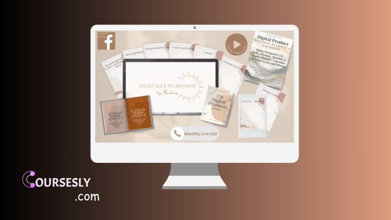 Bailey – Digitally Purposed How to Build a Digital Product Business on Etsy