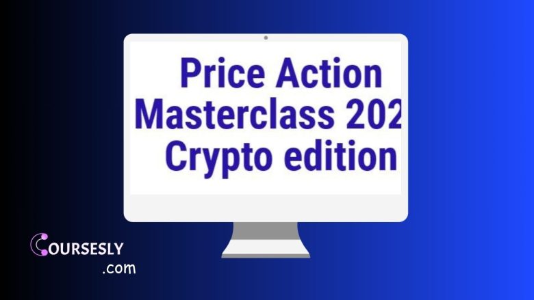 Scott Philips – Price Action Masterclass 2023 Crypto Edition